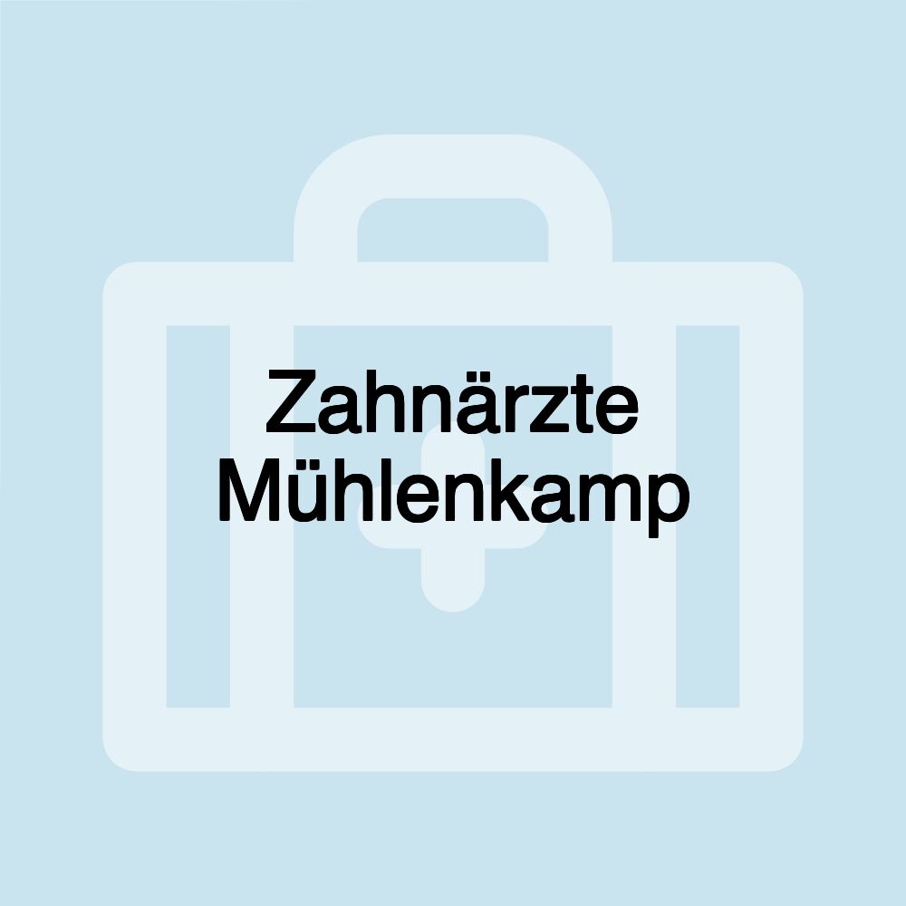 Zahnärzte Mühlenkamp