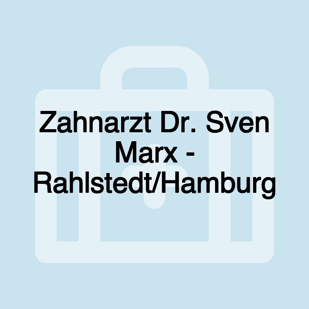 Zahnarzt Dr. Sven Marx - Rahlstedt/Hamburg