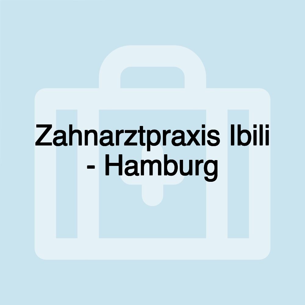 Zahnarztpraxis Ibili - Hamburg