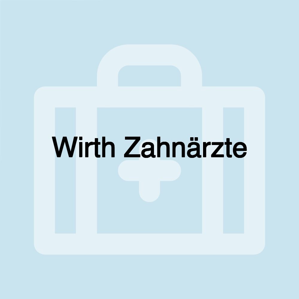 Wirth Zahnärzte