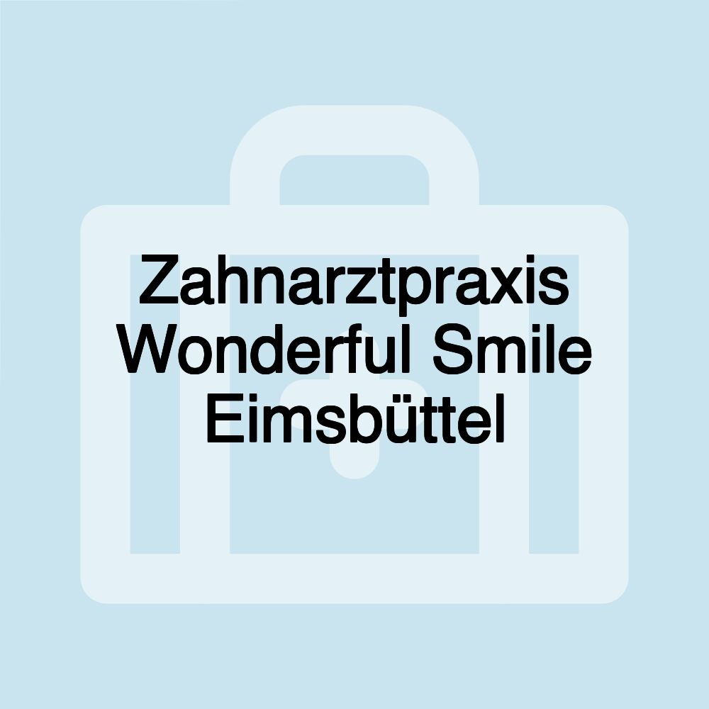 Zahnarztpraxis Wonderful Smile Eimsbüttel