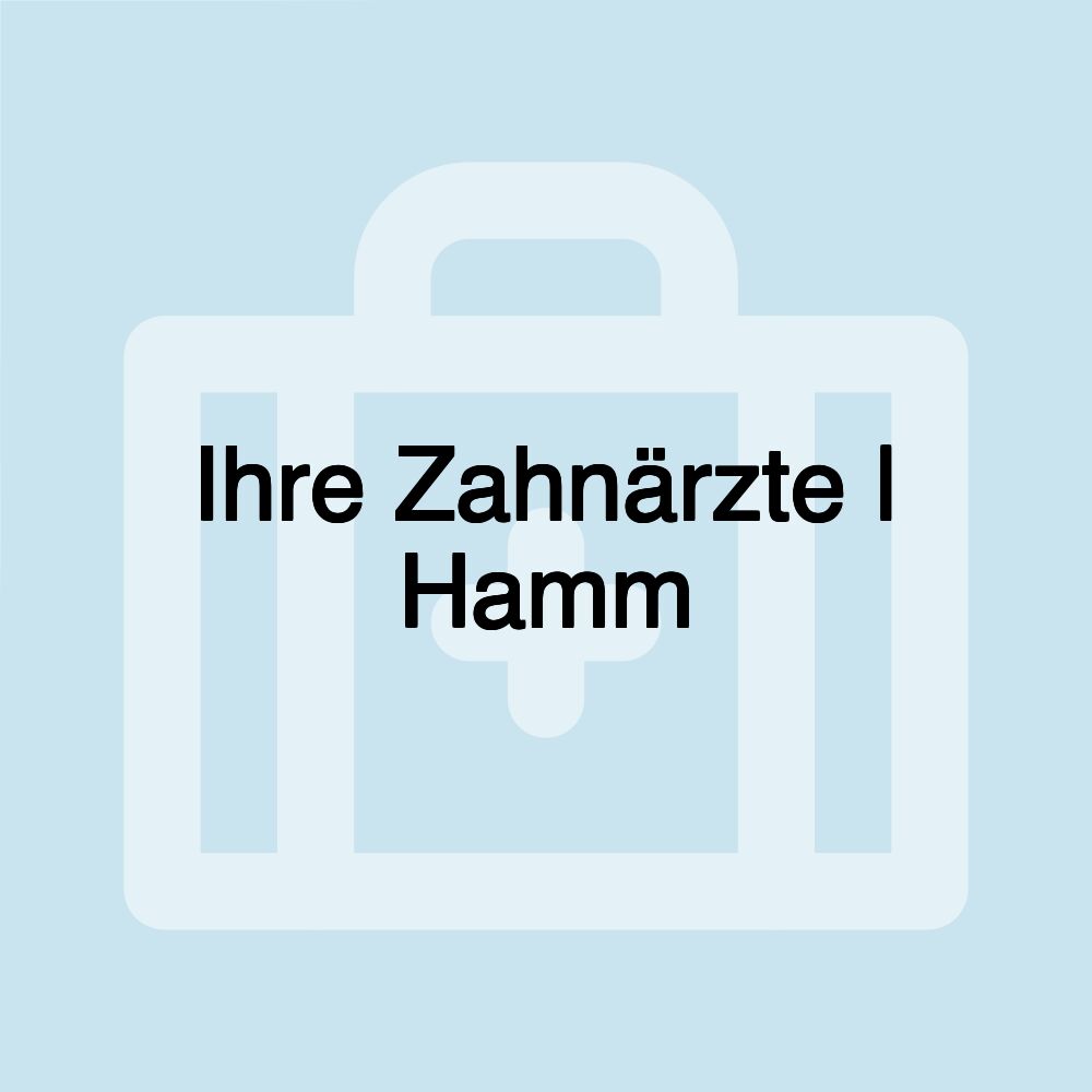 Ihre Zahnärzte | Hamm