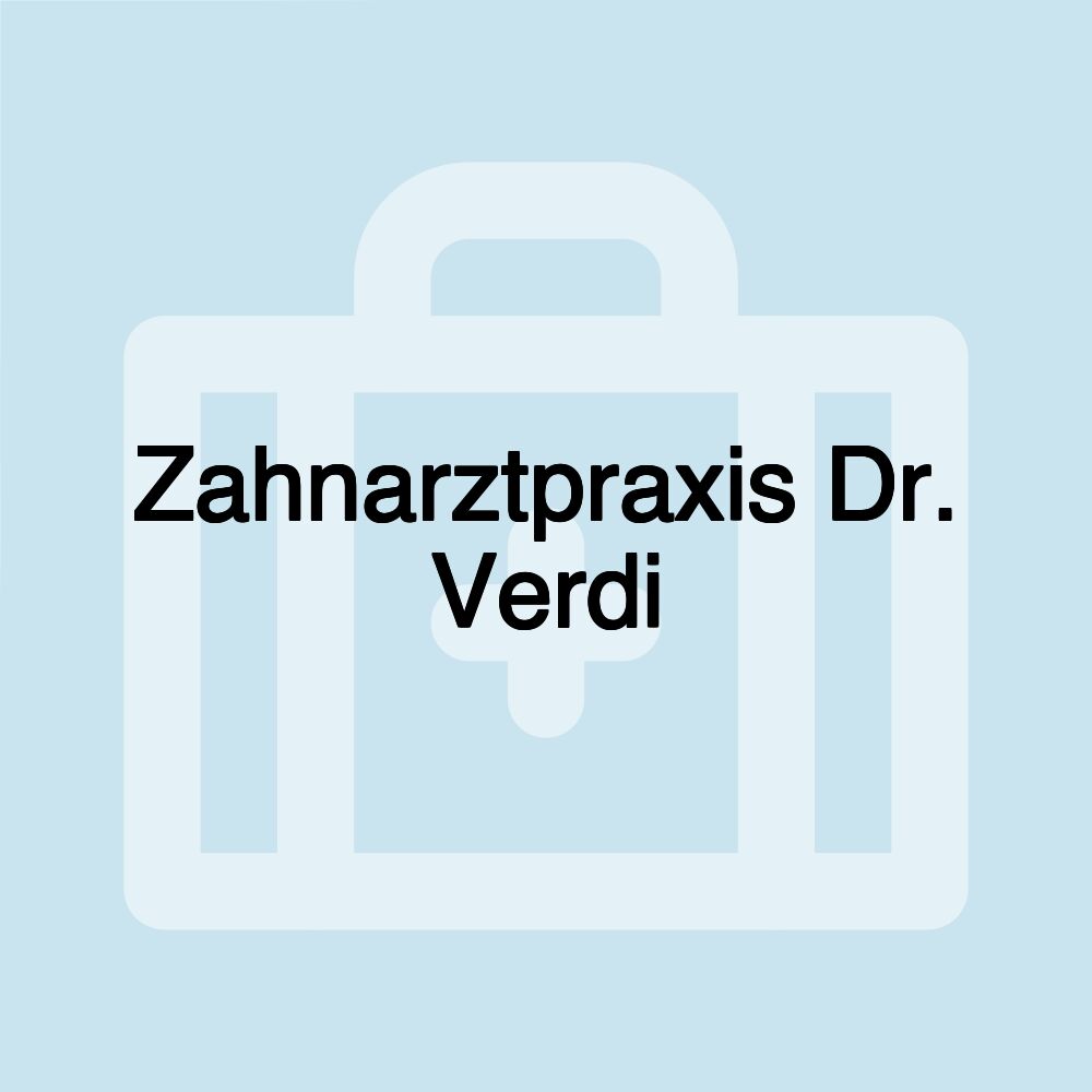 Zahnarztpraxis Dr. Verdi