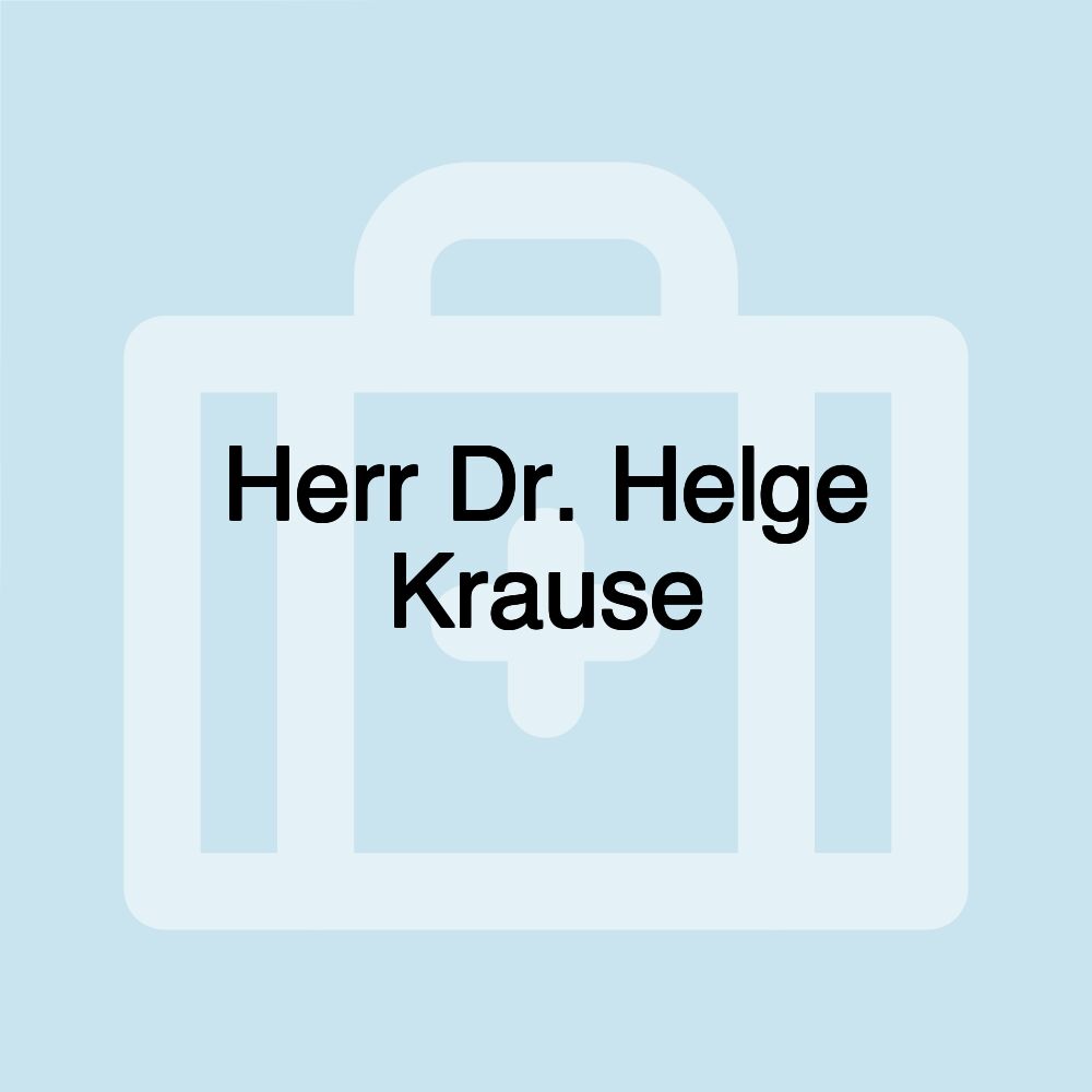 Herr Dr. Helge Krause