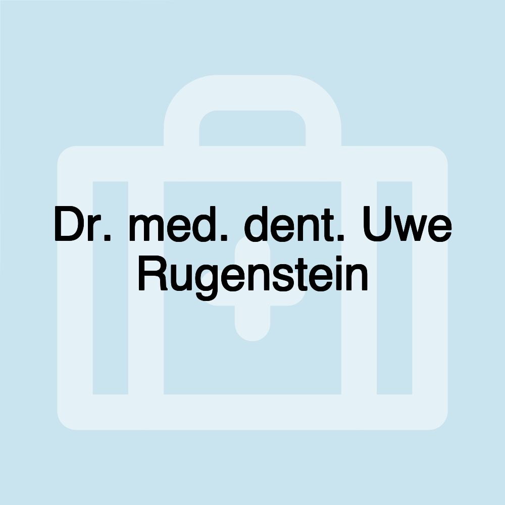 Dr. med. dent. Uwe Rugenstein