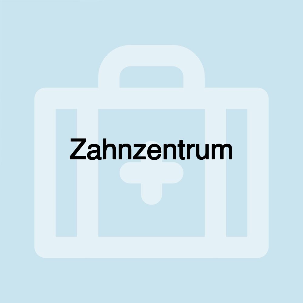 Zahnzentrum