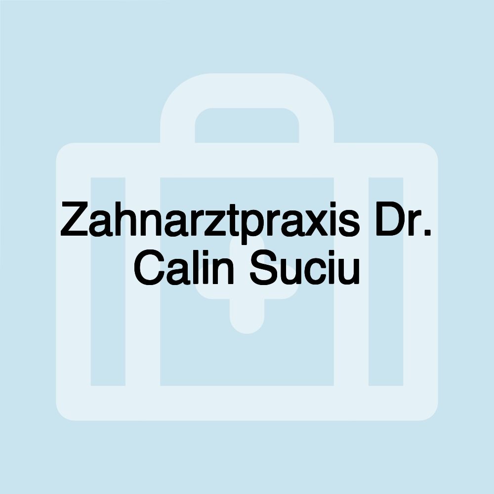 Zahnarztpraxis Dr. Calin Suciu