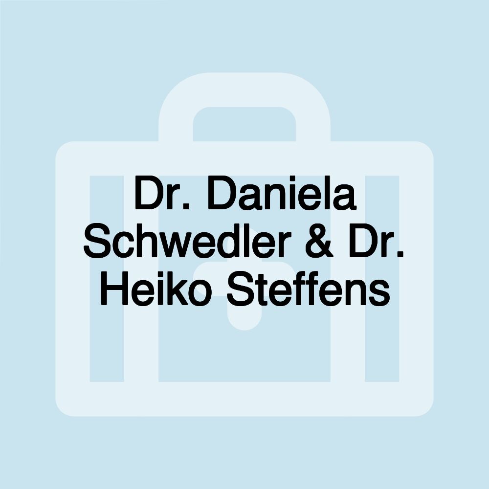 Dr. Daniela Schwedler & Dr. Heiko Steffens