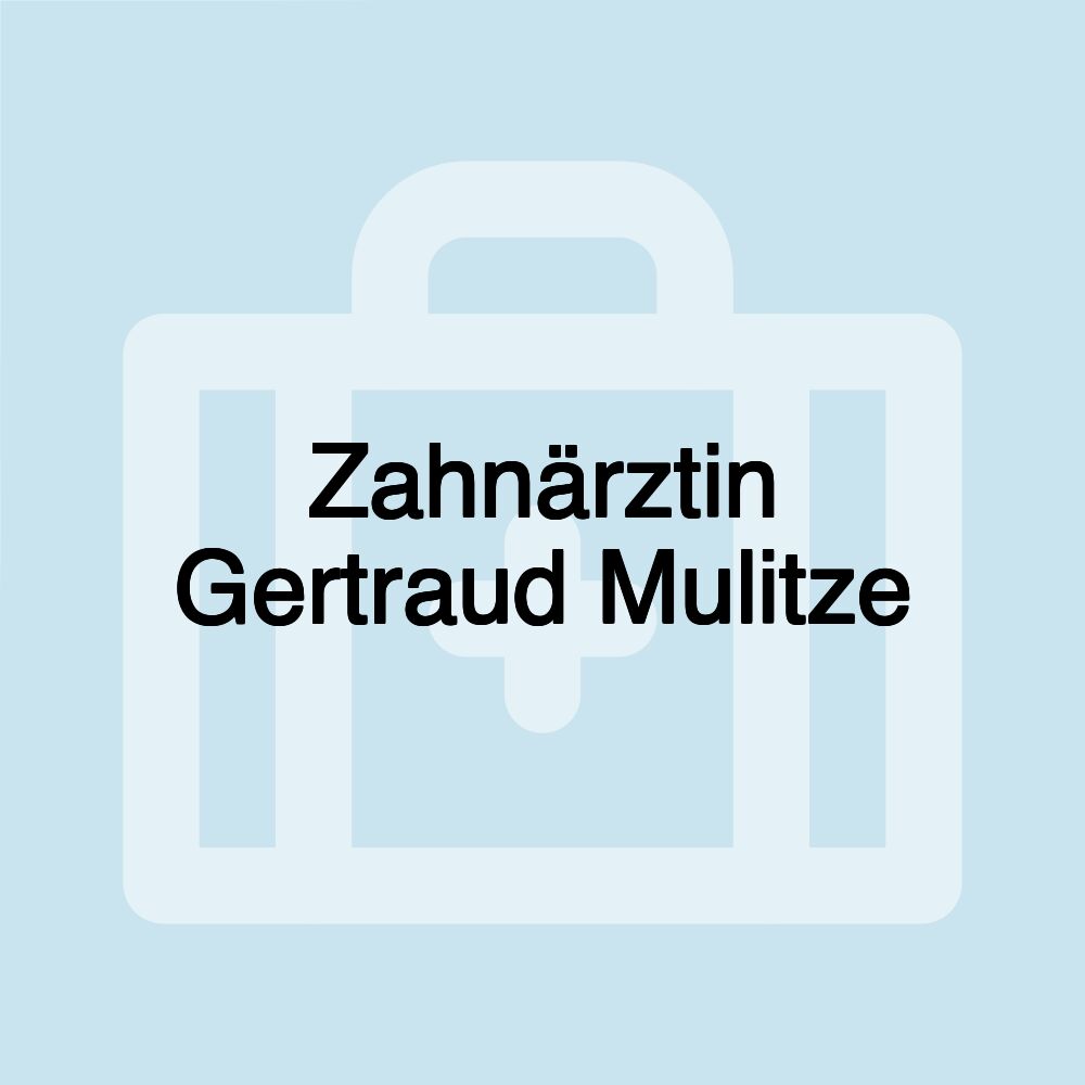 Zahnärztin Gertraud Mulitze