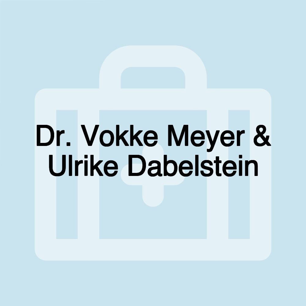 Dr. Vokke Meyer & Ulrike Dabelstein