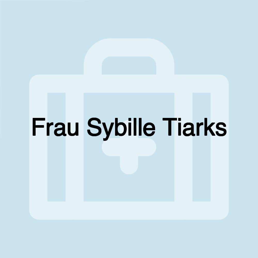 Frau Sybille Tiarks