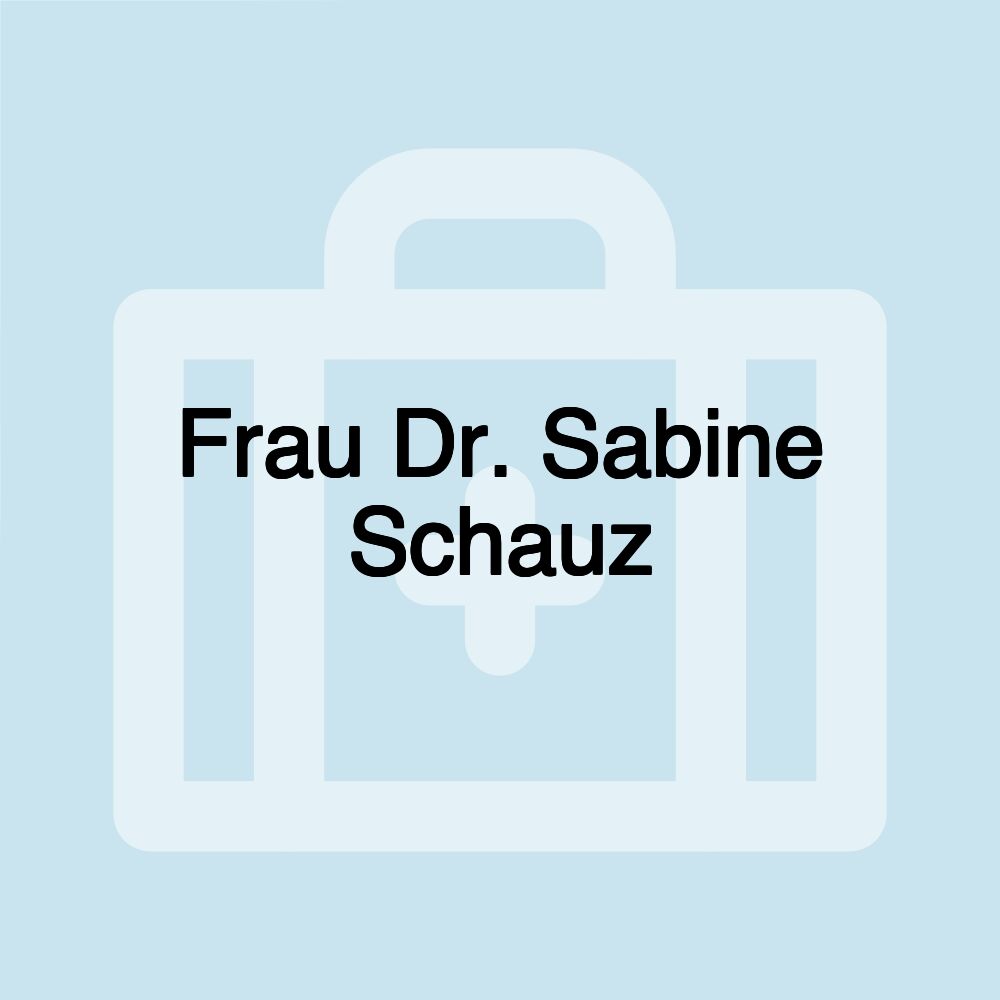 Frau Dr. Sabine Schauz