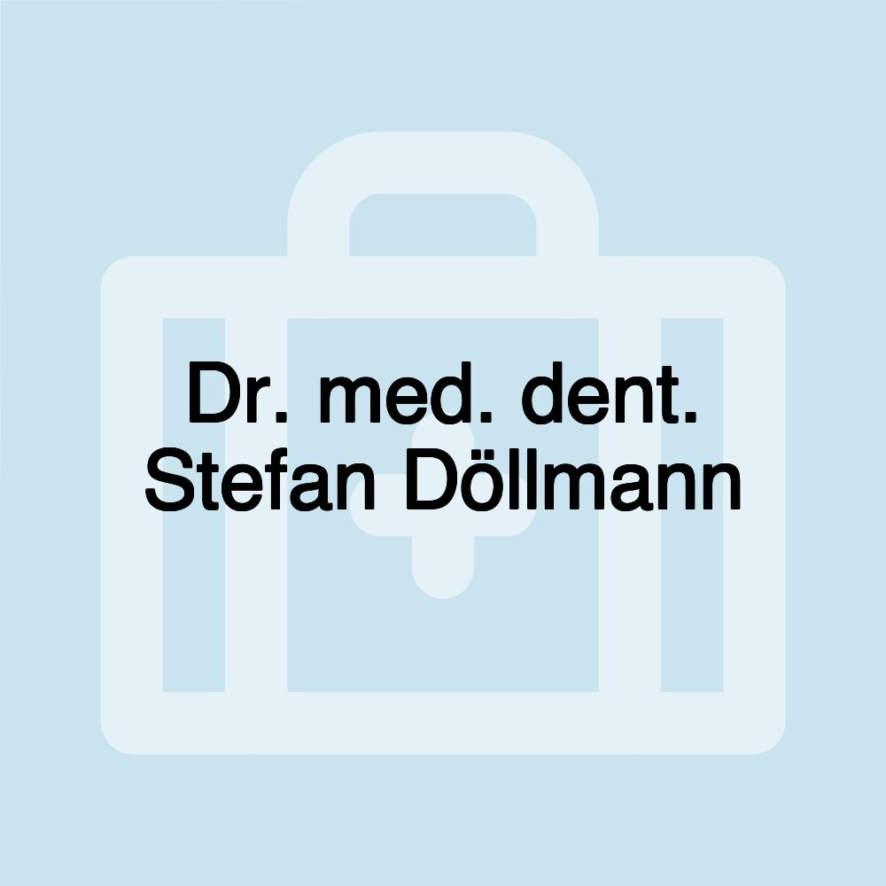 Dr. med. dent. Stefan Döllmann