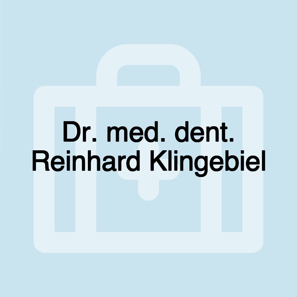 Dr. med. dent. Reinhard Klingebiel