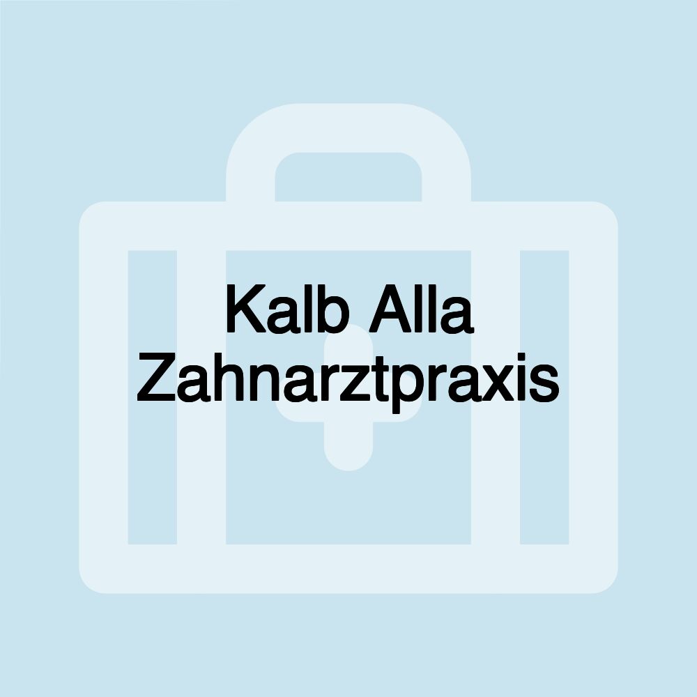 Kalb Alla Zahnarztpraxis