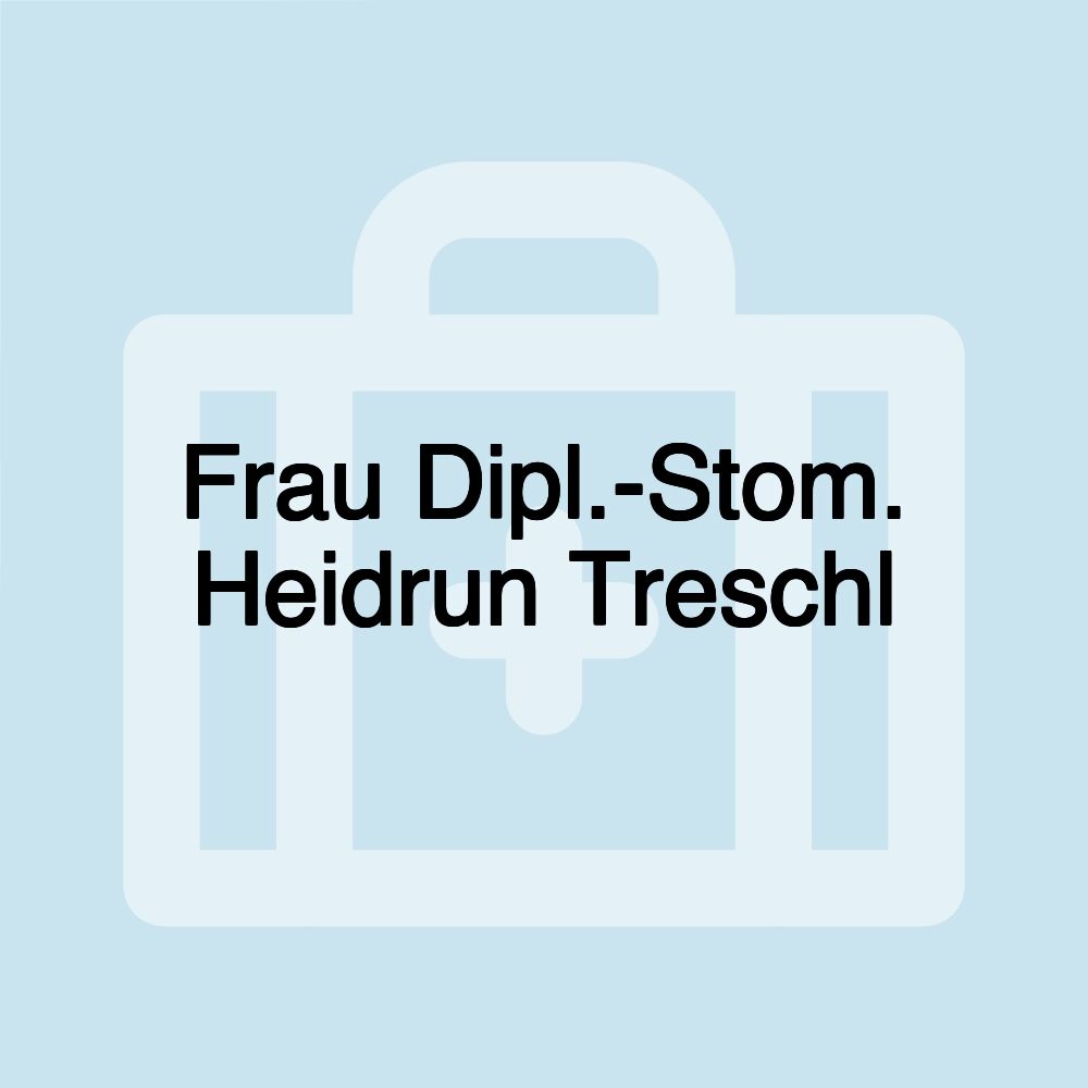 Frau Dipl.-Stom. Heidrun Treschl