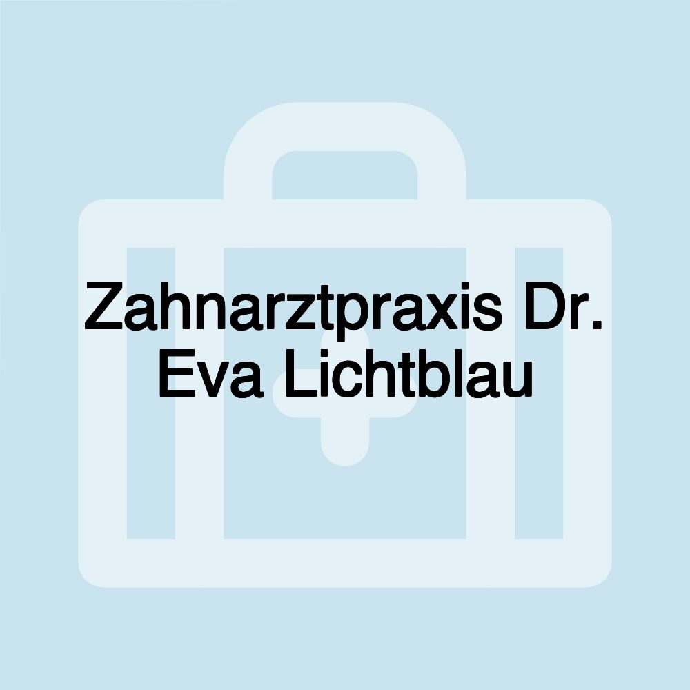 Zahnarztpraxis Dr. Eva Lichtblau