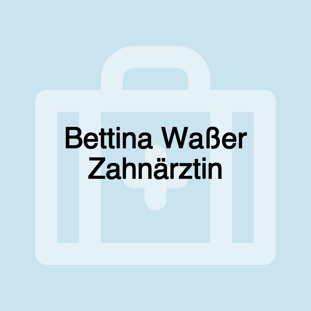 Bettina Waßer Zahnärztin