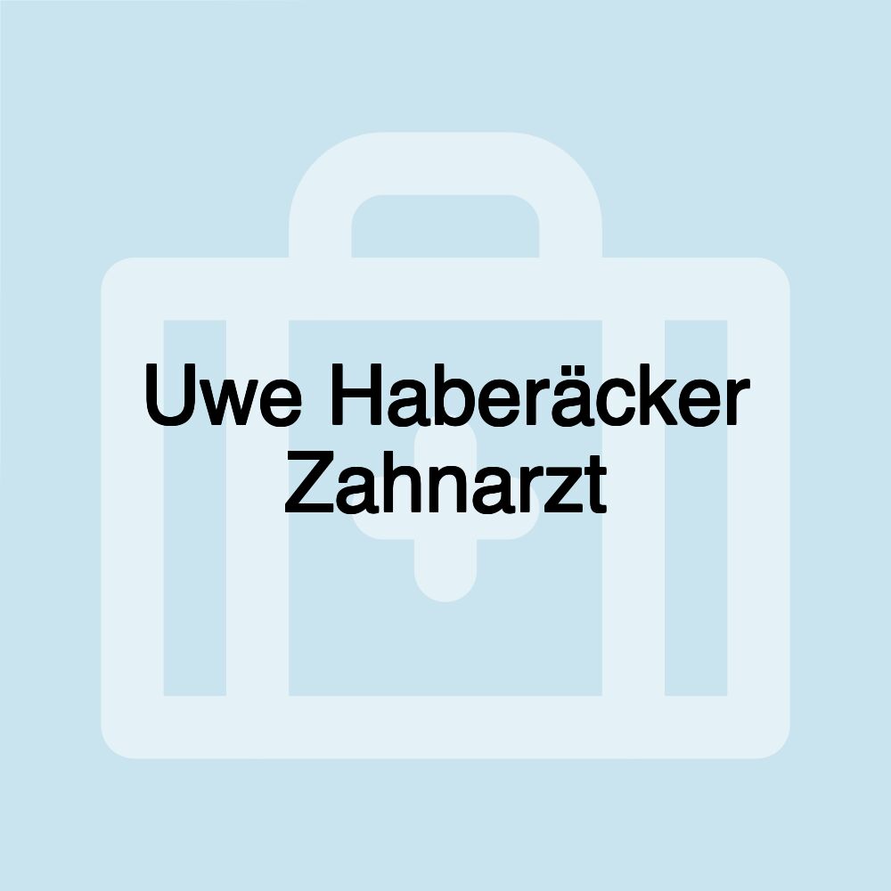 Uwe Haberäcker Zahnarzt