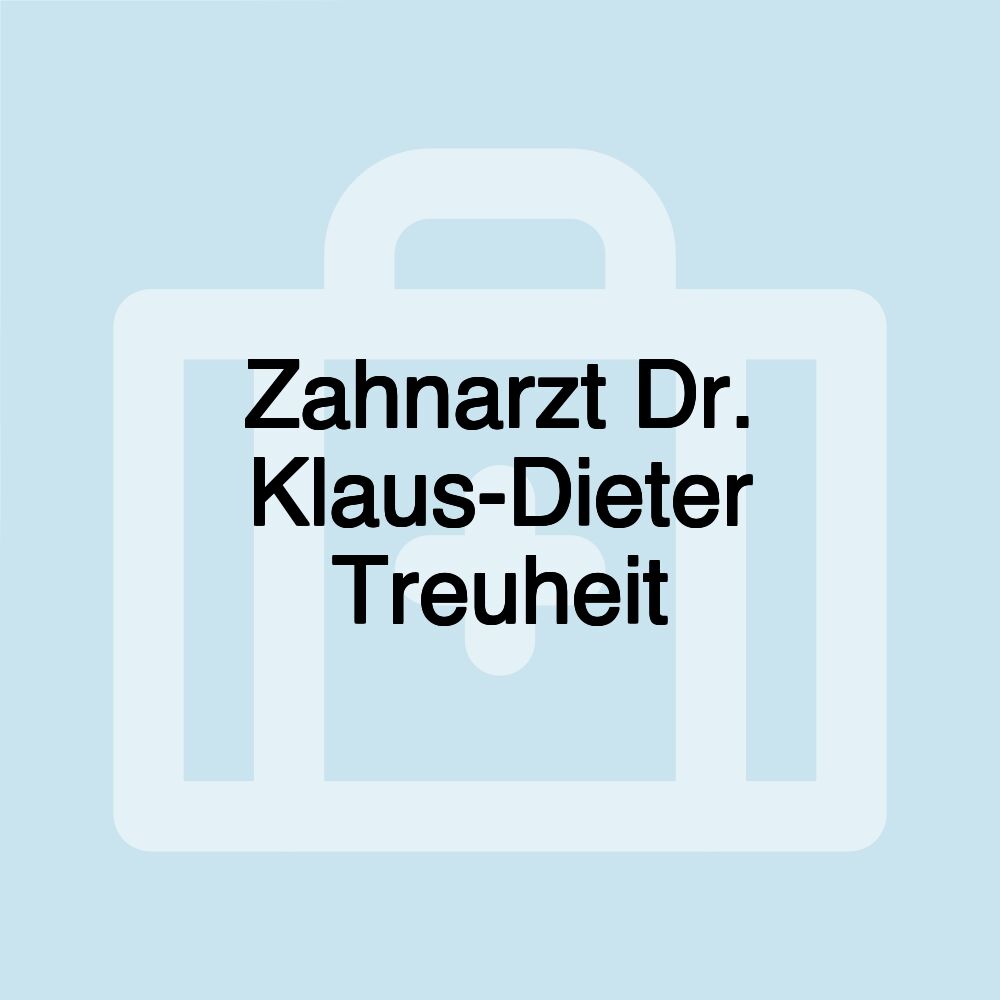 Zahnarzt Dr. Klaus-Dieter Treuheit