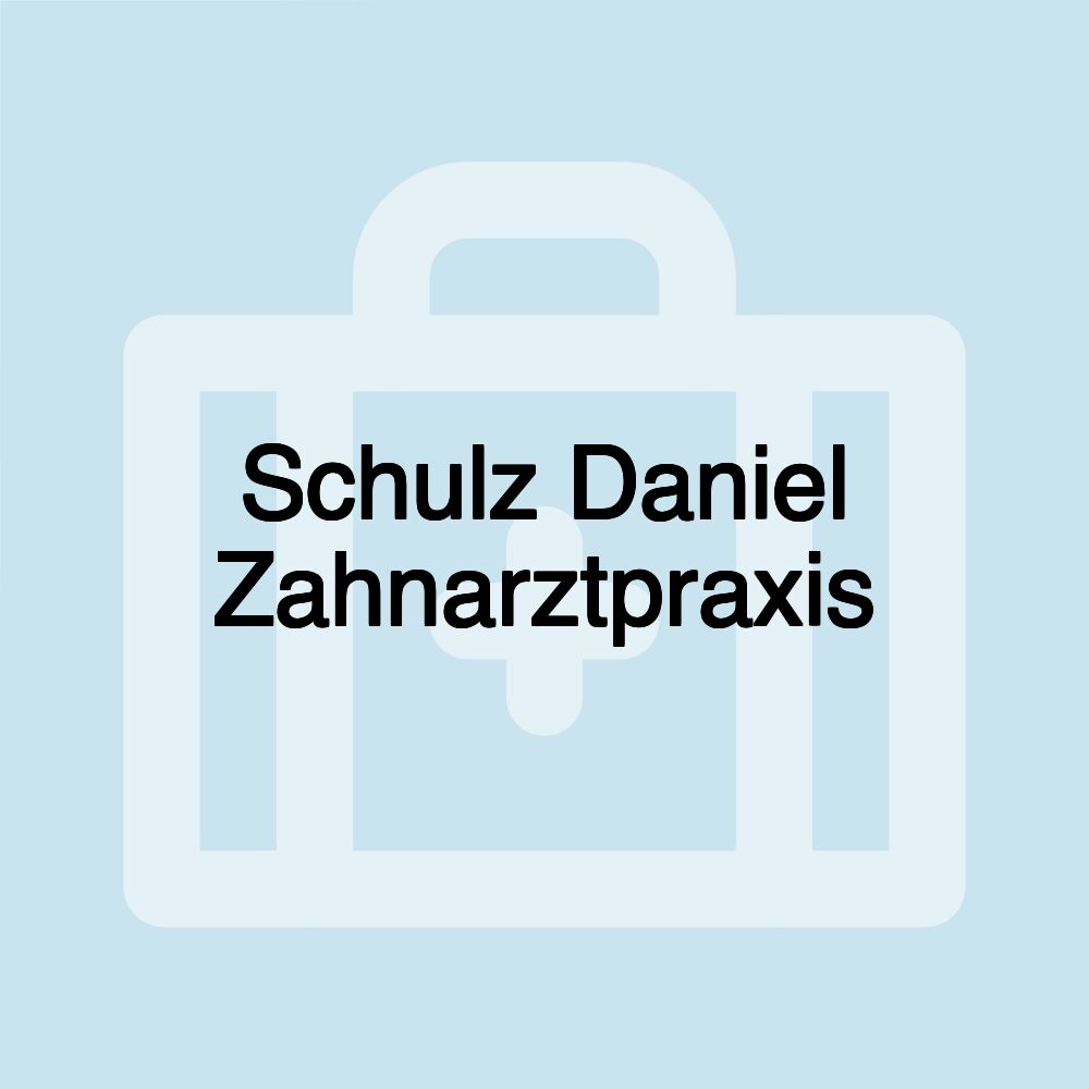 Schulz Daniel Zahnarztpraxis