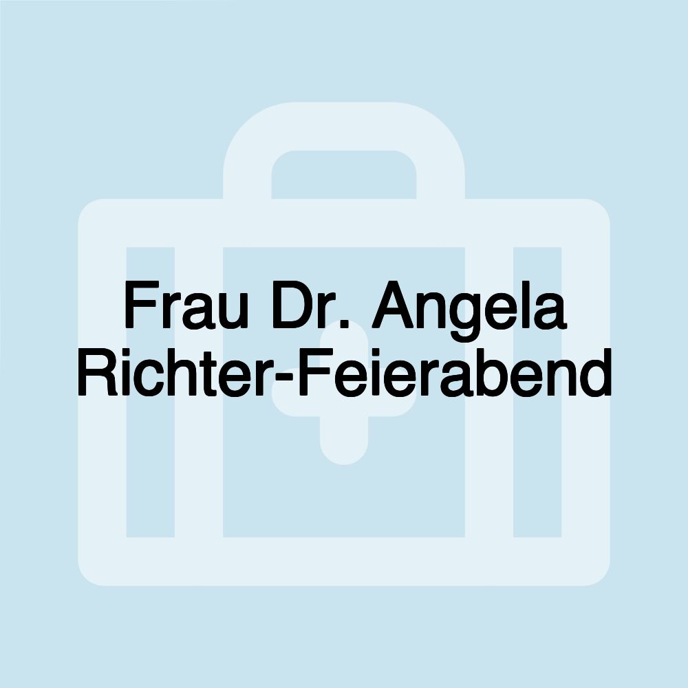 Frau Dr. Angela Richter-Feierabend