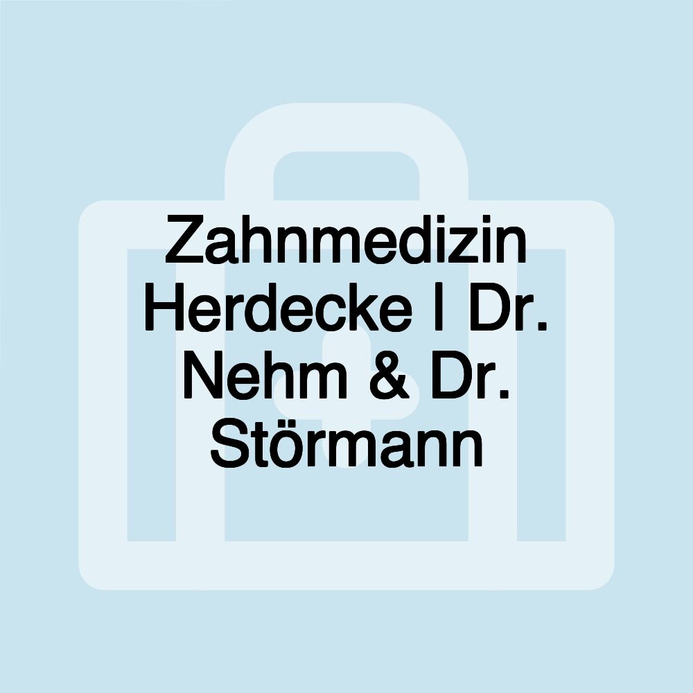 Zahnmedizin Herdecke | Dr. Nehm & Dr. Störmann