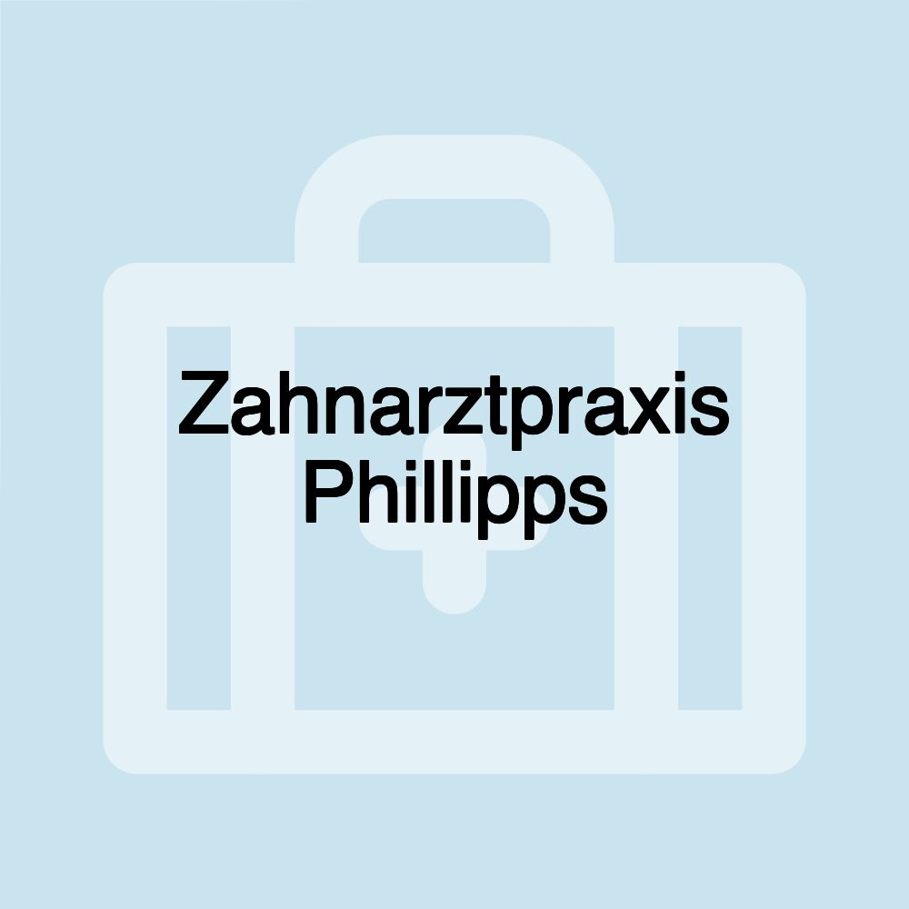 Zahnarztpraxis Phillipps