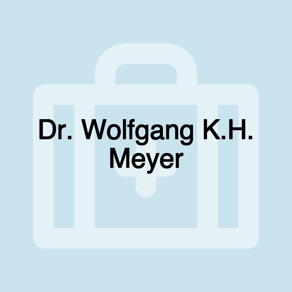 Dr. Wolfgang K.H. Meyer