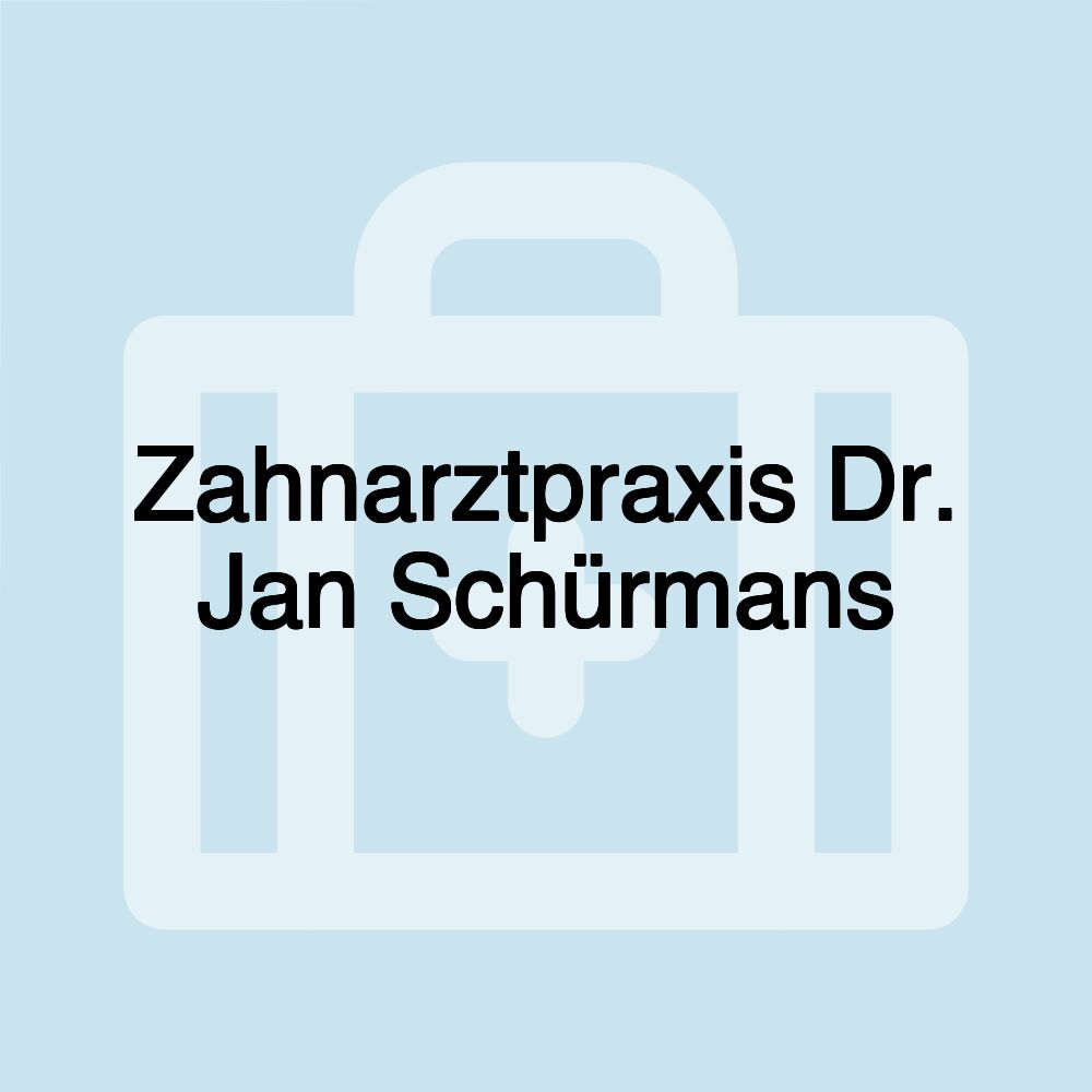 Zahnarztpraxis Dr. Jan Schürmans