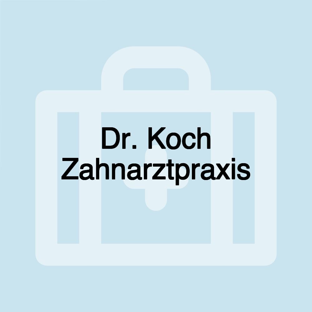 Dr. Koch Zahnarztpraxis