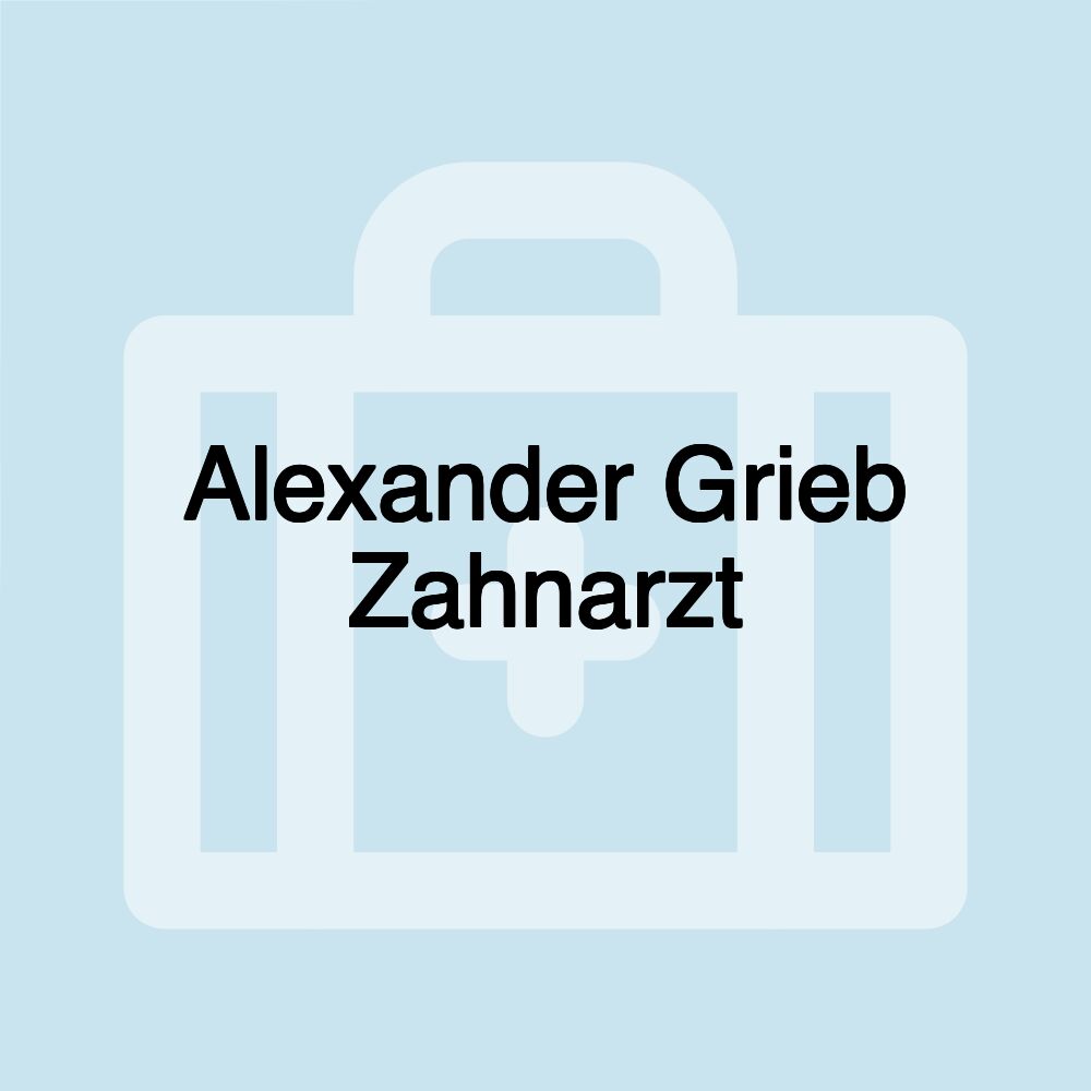 Alexander Grieb Zahnarzt