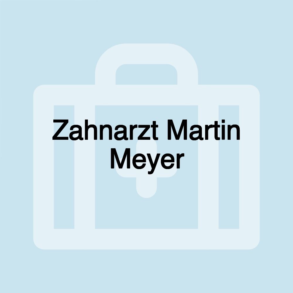 Zahnarzt Martin Meyer