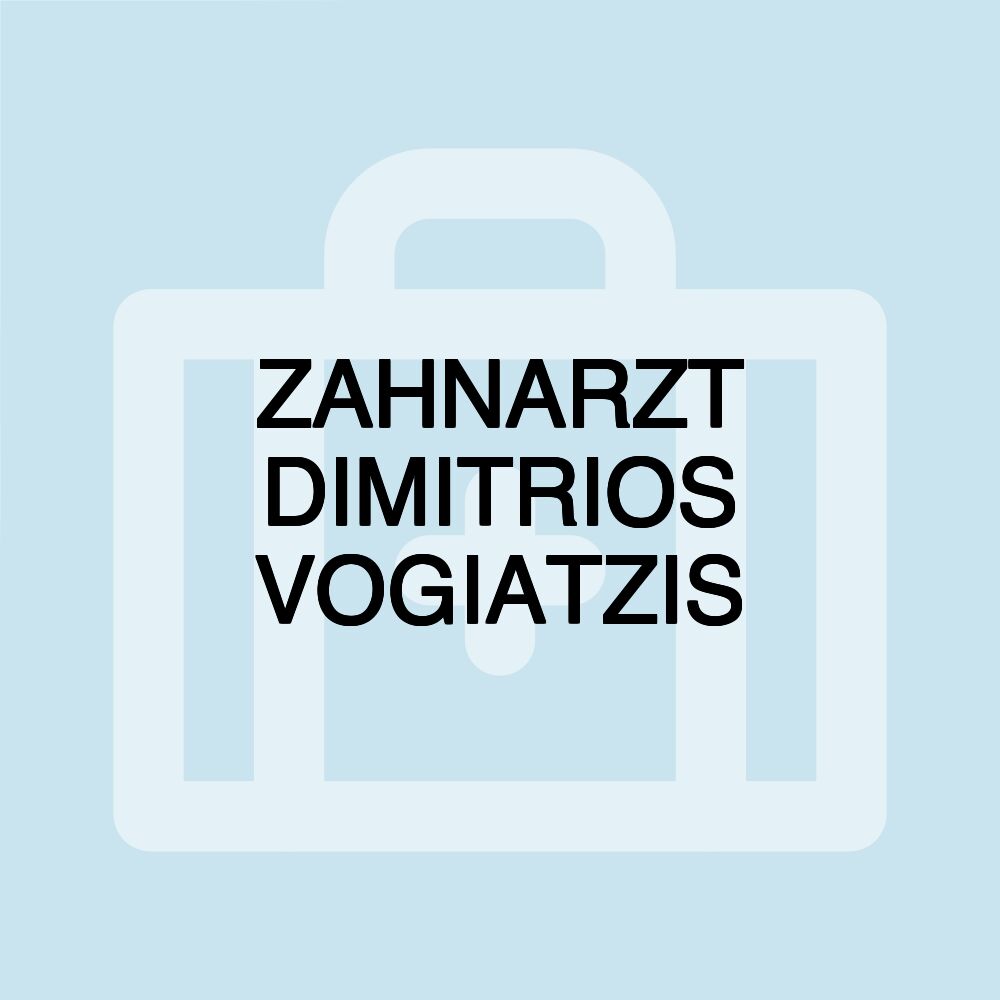 ZAHNARZT DIMITRIOS VOGIATZIS