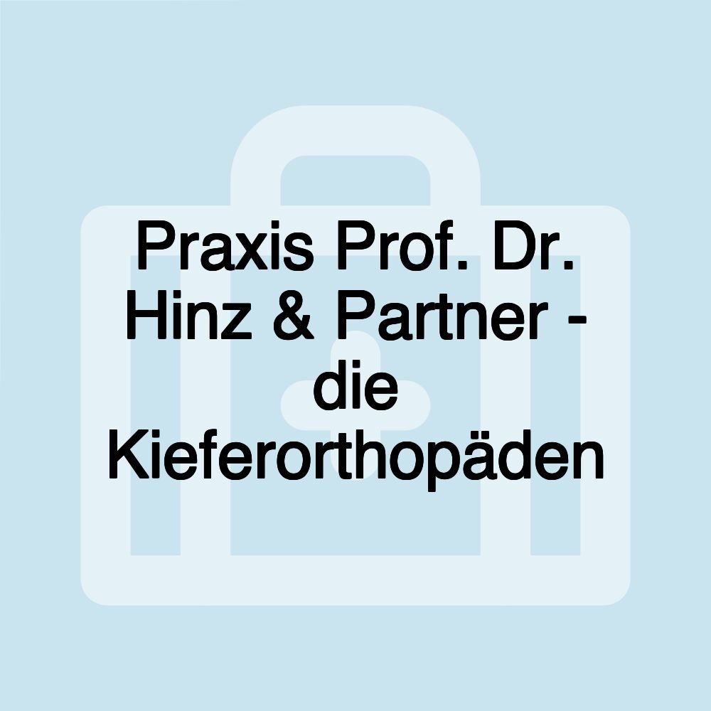 Praxis Prof. Dr. Hinz & Partner - die Kieferorthopäden