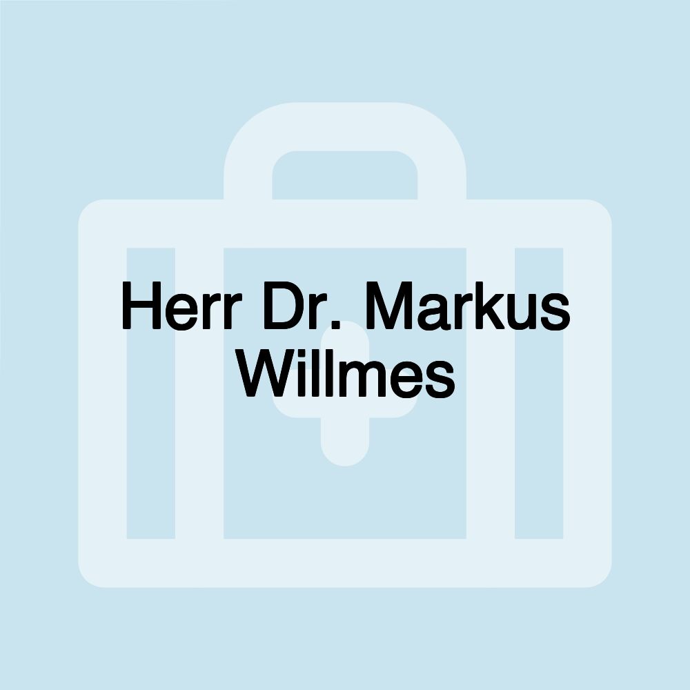 Herr Dr. Markus Willmes