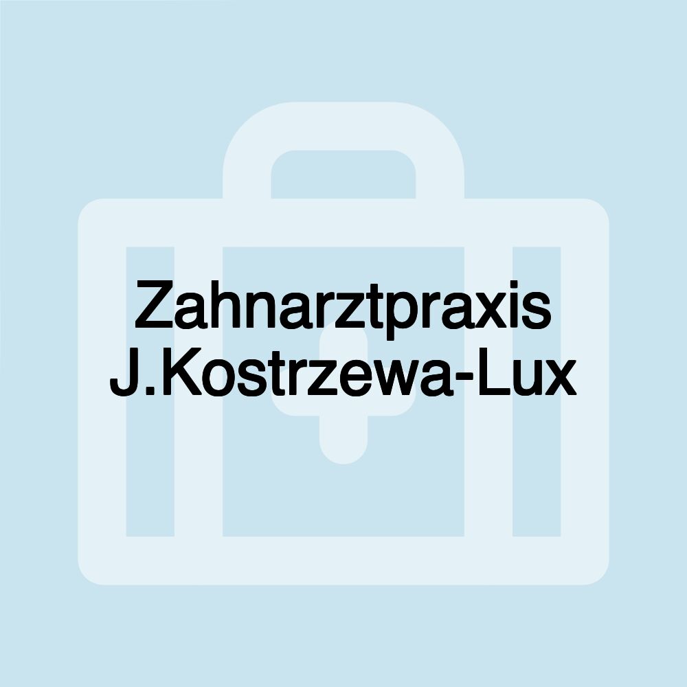 Zahnarztpraxis J.Kostrzewa-Lux