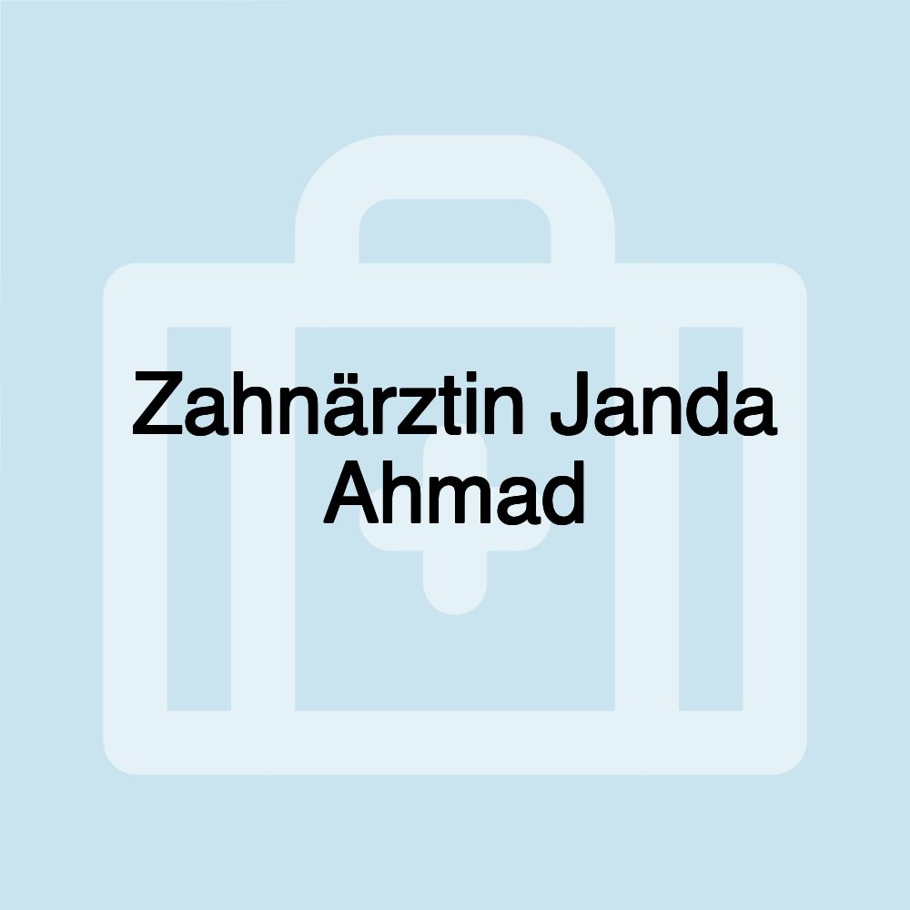 Zahnärztin Janda Ahmad