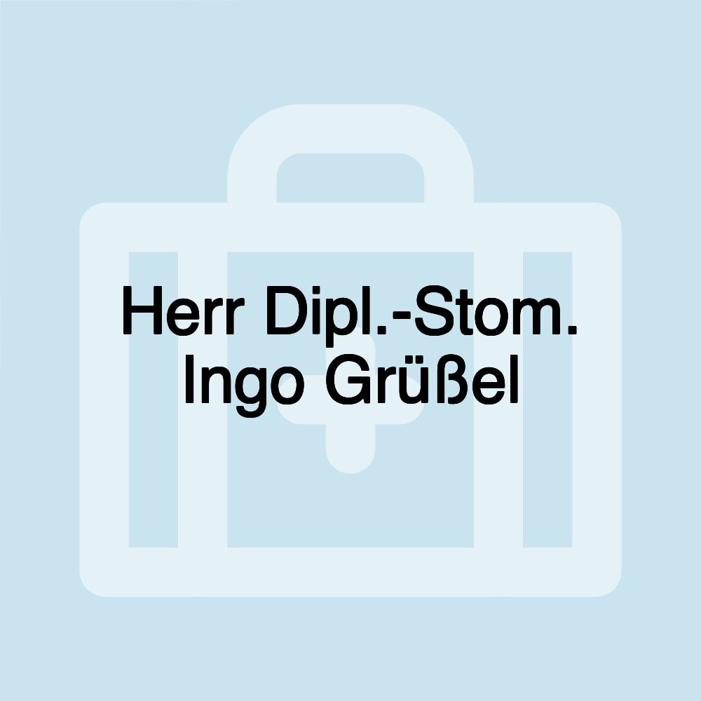 Herr Dipl.-Stom. Ingo Grüßel