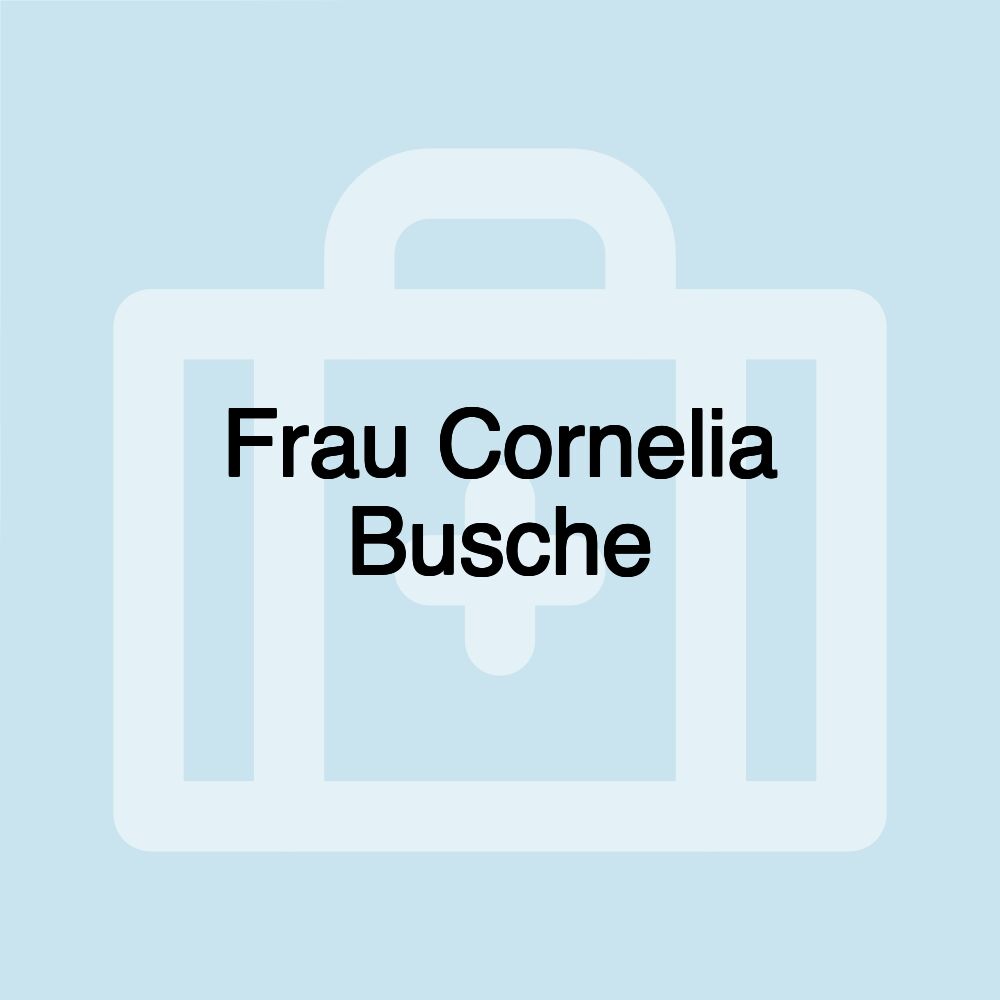 Frau Cornelia Busche