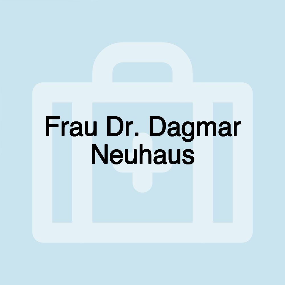 Frau Dr. Dagmar Neuhaus