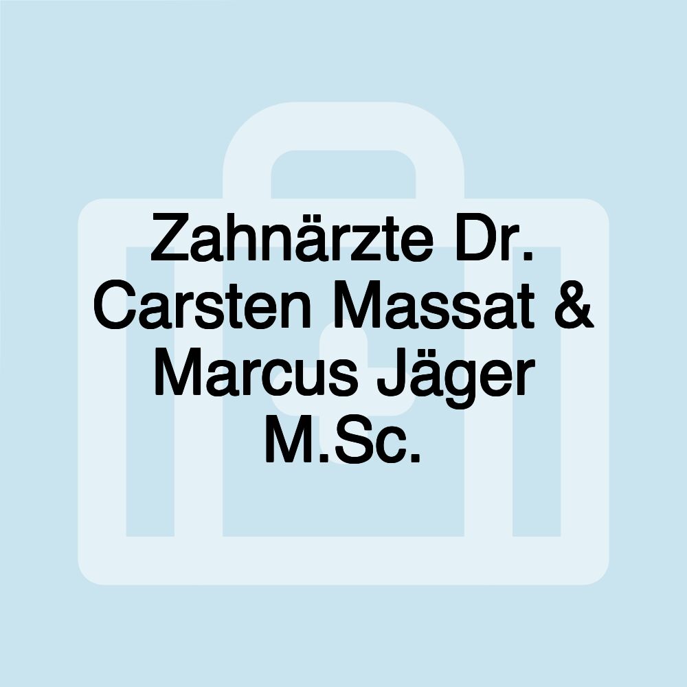 Zahnärzte Dr. Carsten Massat & Marcus Jäger M.Sc.