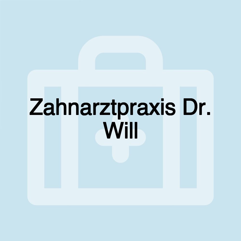 Zahnarztpraxis Dr. Will