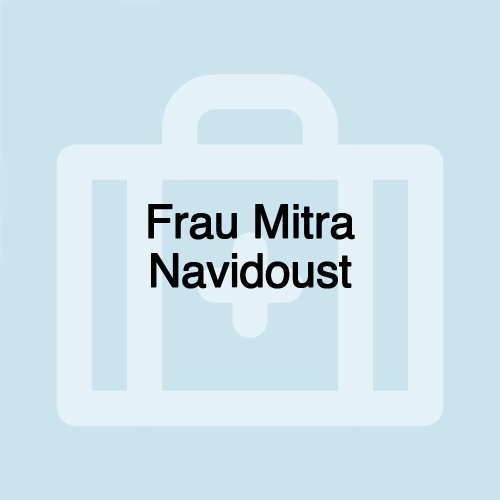 Frau Mitra Navidoust