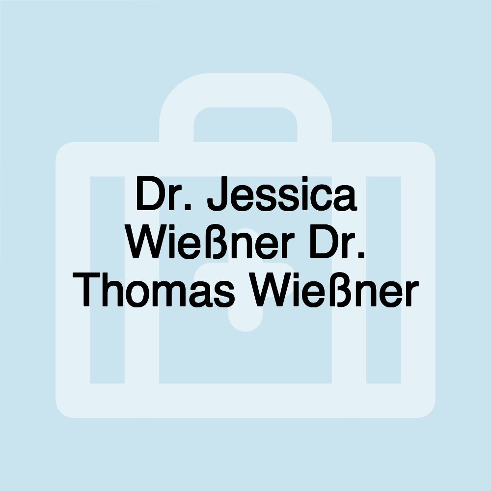 Dr. Jessica Wießner Dr. Thomas Wießner