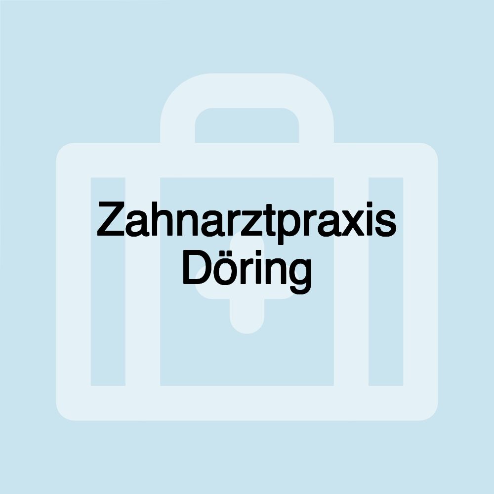 Zahnarztpraxis Döring