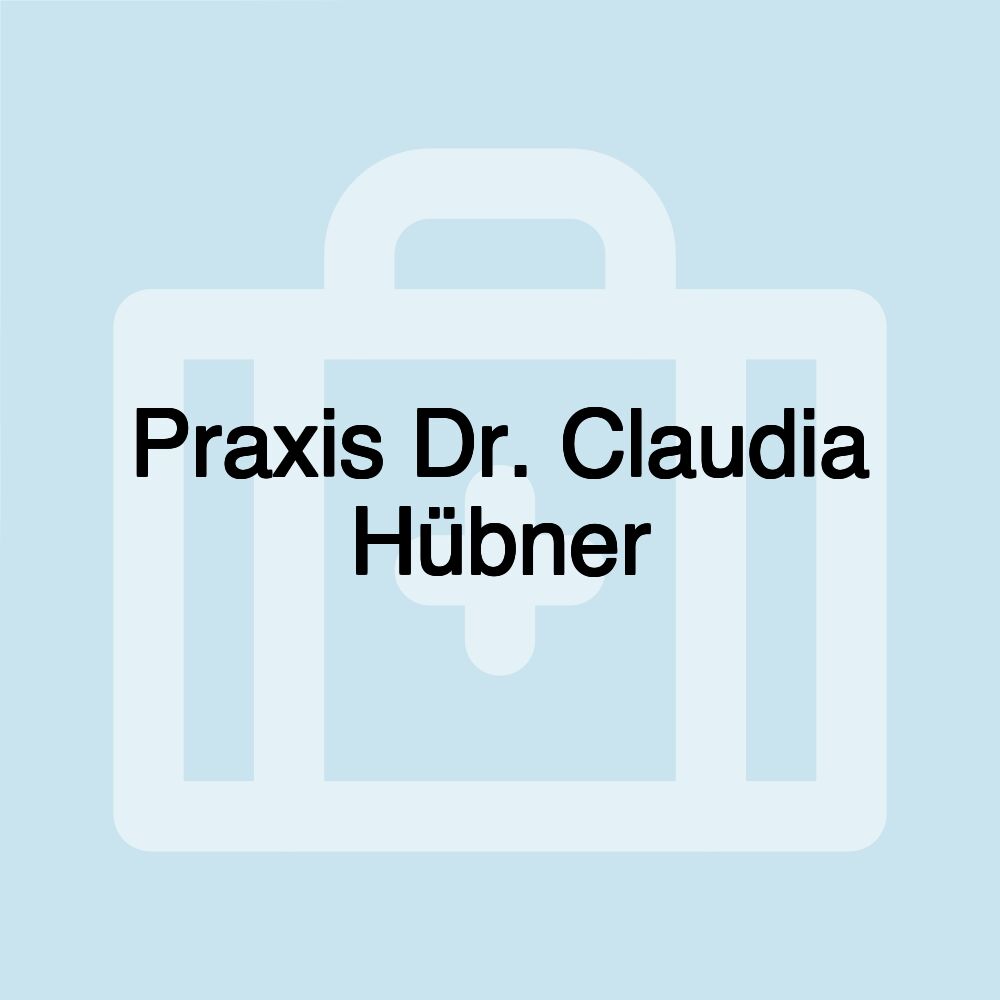 Praxis Dr. Claudia Hübner