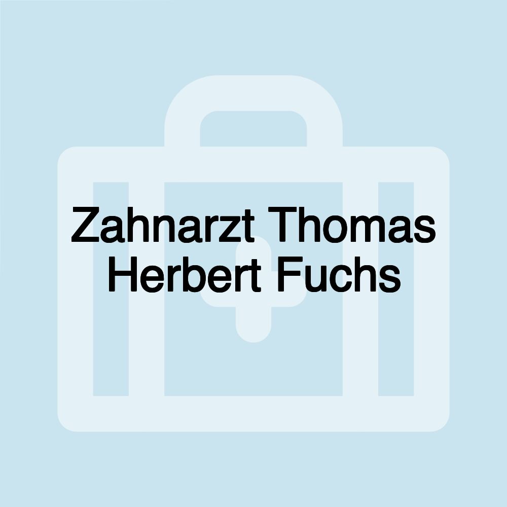 Zahnarzt Thomas Herbert Fuchs