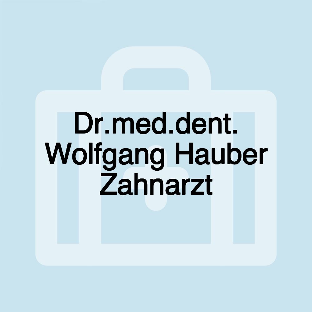 Dr.med.dent. Wolfgang Hauber Zahnarzt