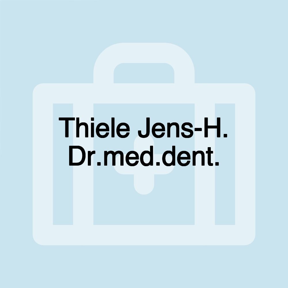 Thiele Jens-H. Dr.med.dent.